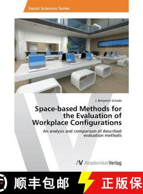 预订 Space-based Methods for the Evaluation of Workplace Configurations [9783639807578]