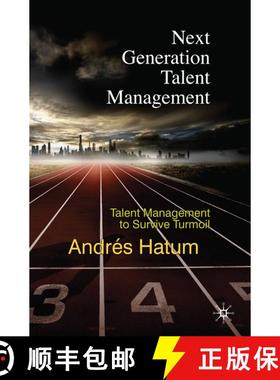 【3-4周达】Next Generation Talent Management : Talent Management to Survive Turmoil [9780230279292]