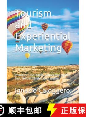 【3-4周达】Tourism and Experiential Marketing: Principles, Case Studies, Experiential Quality Seal, S... [9788832060287]