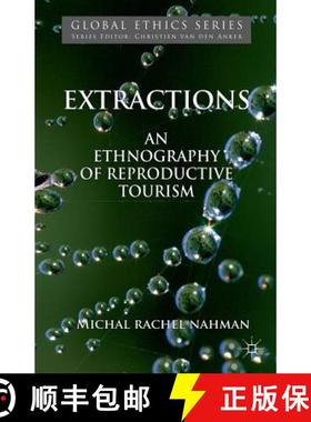 【3-4周达】Extractions : An Ethnography of Reproductive Tourism [9781349339877]