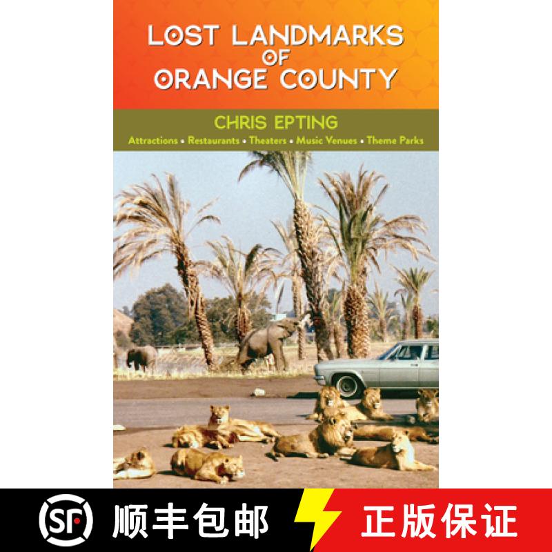 【3-4周达】The Lost Landmarks of Orange County [9781595801128]
