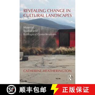 【3-4周达】精装 Revealing Change in Cultural Landscapes: Material, Spatial and Ecological Considerations [9780367086923]