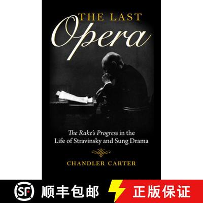 【3-4周达】Last Opera: The Rake's Progress in the Life of Stravinsky and Sung Drama [9780253041579]