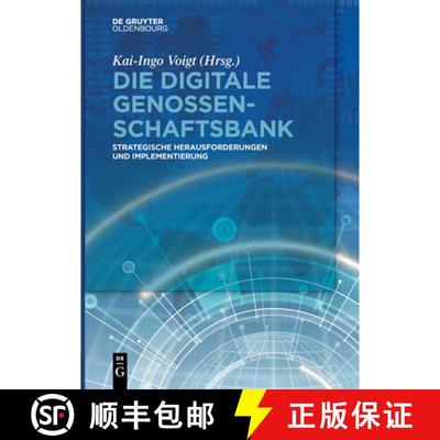 预订 Die Digitale Genossenschaftsbank: Strategische Herausforderungen Und Implementierung [9783110523126]
