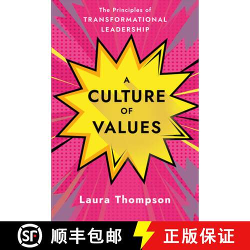 【3-4周达】精装 A Culture of Values : The Principles of Transformational Leadership [9781640658172]