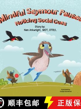 预订 Mindful Seymour Pauses: Noticing Social Cues [9781962844048]