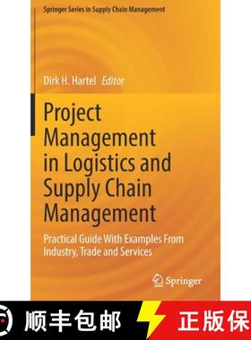 【3-4周达】Project Management in Logistics and Supply Chain Management : Practical Guide With Example... [9783658358815]