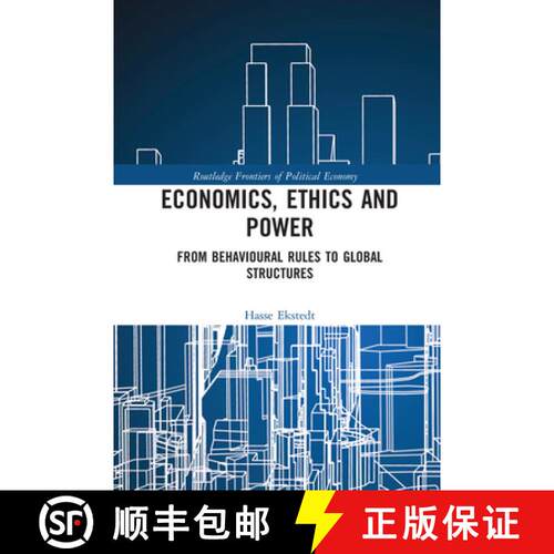 【3-4周达】Economics, Ethics and Power: From Behavioural Rules to Global Structures [9780367588779]