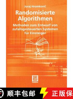 【3-4周达】Randomisierte Algorithmen: Methoden Zum Entwurf Von Zufallsgesteuerten Systemen Für Einst... [9783519004707]