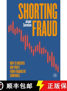 【3-4周达】Shorting Fraud : How to Uncover and Profit from Fraudulent Companies [9783031818332]