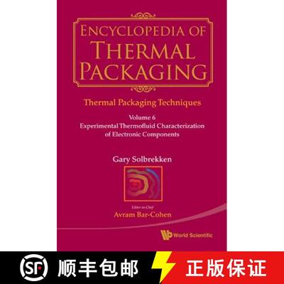 【3-4周达】Encyclopedia Of Thermal Packaging, Set 1: Thermal Packaging Techniques - Volume 6: Experim... [9789814327626]