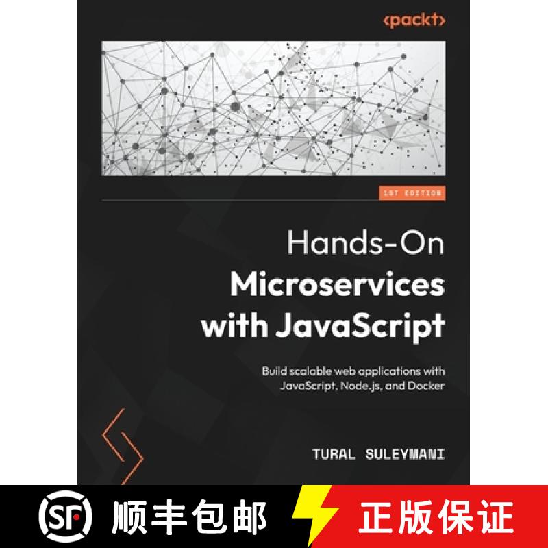 预订 Hands-On Microservices with JavaScript: Build scalable web applications with JavaScript, Node.js... [9781788625401]