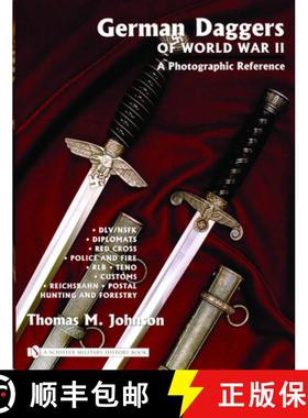 【3-4周达】German Daggers of World War II - A Photographic Reference: Vol 3 - DLV/NSFK, Diplomats, Re... [9780764322051]