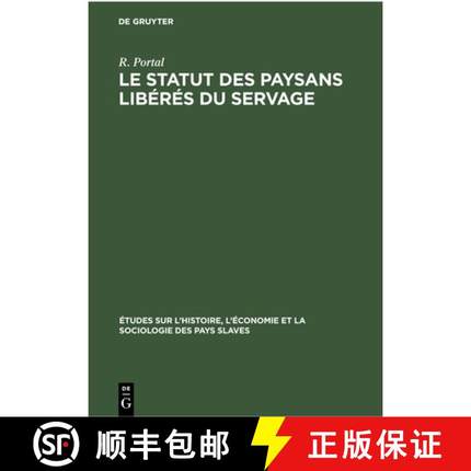 预订 Le Statut Des Paysans Libérés Du Servage: 1861-1961 [9783112300503]