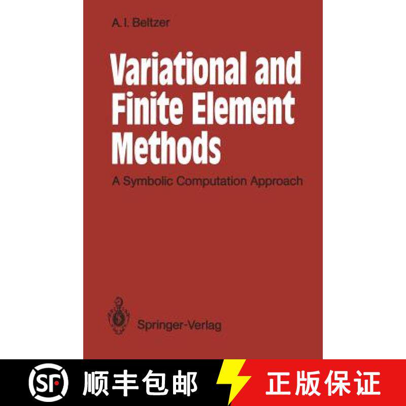 【3-4周达】Variational and Finite Element Methods : A Symbolic Computation Approach [9783642839160]