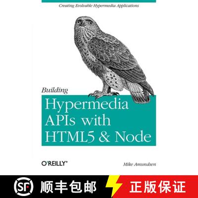 【3-4周达】Building Hypermedia APIs with HTML5 and Node: Creating Evolvable Hypermedia Applications [9781449306571]
