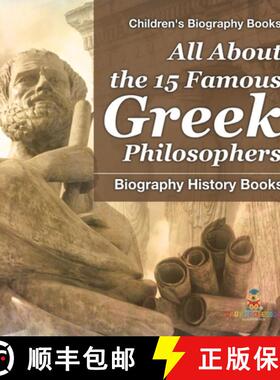 预订 All About the 15 Famous Greek Philosophers - Biography History Books | Children's Historical Bio... [9798869438409]