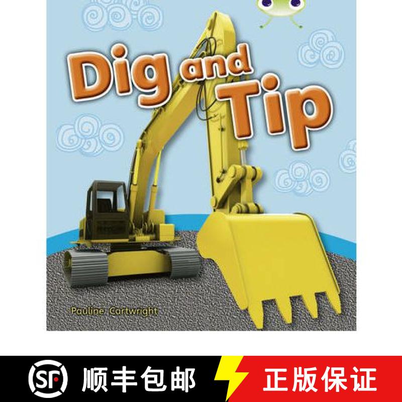 【2-3周达】Bug Club Non-fiction Pink A Dig and Tip 6-pack: - Bug Club Non-fiction Pink A Dig and Tip ... [9780433012399]