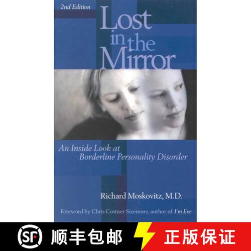 【3-4周达】Lost in the Mirror, 2nd Edition: An Inside Look at Borderline Personality Disorder (2nd Ed... [9780878332663]