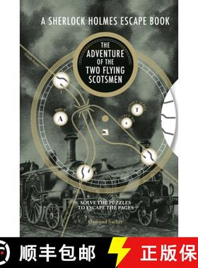 【3-4周达】Sherlock Holmes Escape Book: The Adventure of the Two Flying Scotsmen: Solve the Puzzles t... [9781781454886]