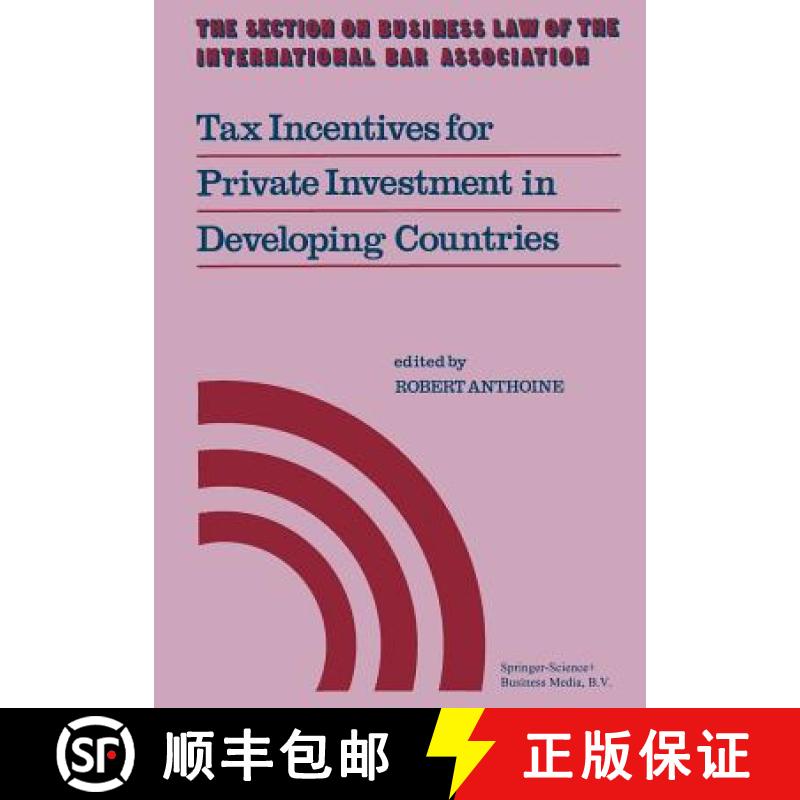 【3-4周达】Tax Incentives for Private Investment in Developing Countries [9789401744713]