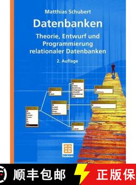 【3-4周达】Datenbanken : Theorie, Entwurf und Programmierung relationaler Datenbanken (2., überarb. ... [9783835101630]