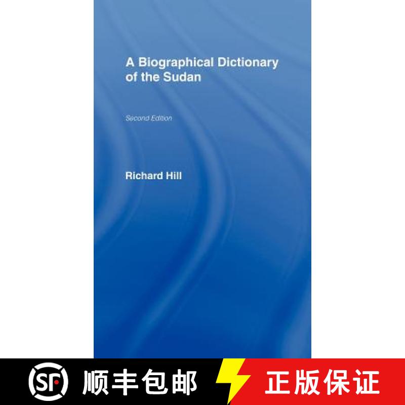 【3-4周达】A Biographical Dictionary of the Sudan : Biographic Dict of Sudan [9780714610375]