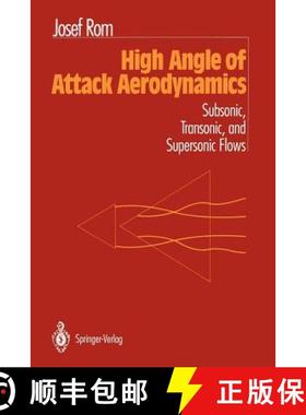 【3-4周达】High Angle of Attack Aerodynamics : Subsonic, Transonic, and Supersonic Flows [9781461276869]