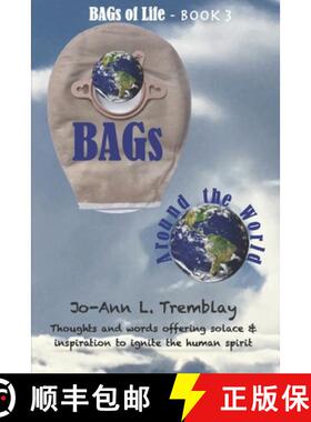 【3-4周达】BAGs Around the World: Thoughts and words offering solace & inspiration to ignite the huma... [9780980900934]