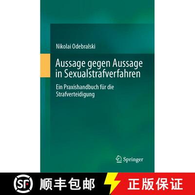 【3-4周达】精装 Aussage gegen Aussage in Sexualstrafverfahren : Ein Praxishandbuch für die Strafvert... [9783662701706]