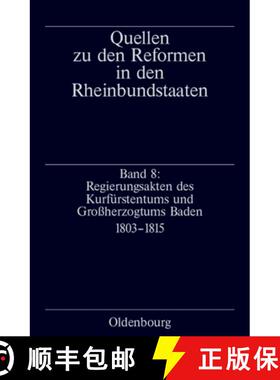 【3-4周达】Regierungsakten Des Kurf rstentums Und Gro herzogtums Baden : 1803-1815 [9783486586770]