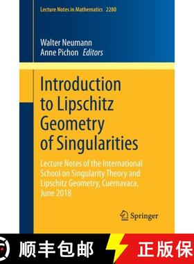 【3-4周达】Introduction to Lipschitz Geometry of Singularities: Lecture Notes of the International Sc... [9783030618063]