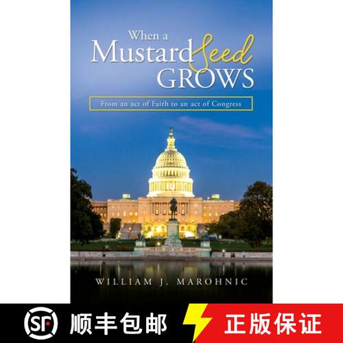 【3-4周达】When a Mustard Seed Grows: From and act of Faith to an act of Congress [9780578643014]