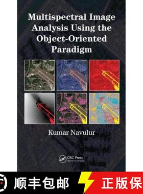 【3-4周达】Multispectral Image Analysis Using the Object-Oriented Paradigm [9781420043068]