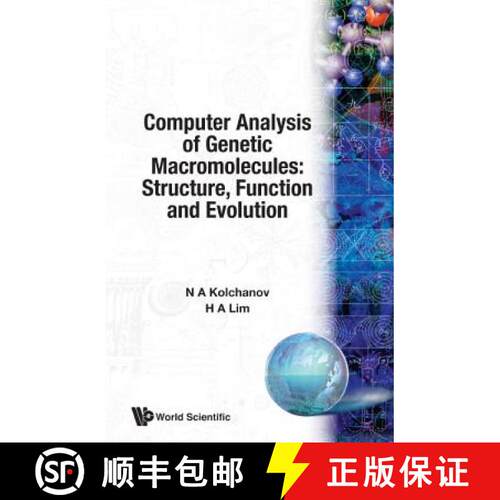 【3-4周达】精装 Computer Analysis of Genetic Macromolecules: Structure, Function and Evolution [9789810213787]