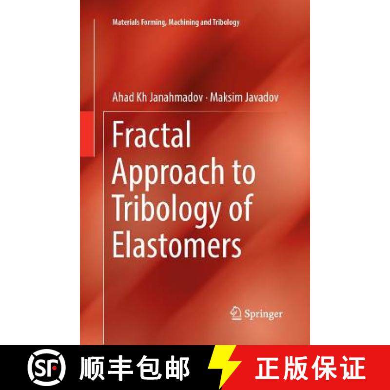 【3-4周达】Fractal Approach to Tribology of Elastomers [9783030067328]
