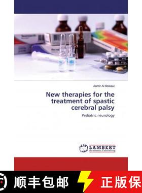预订 New therapies for the treatment of spastic cerebral palsy [9786200003218]