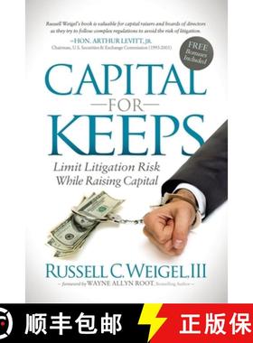 【3-4周达】Capital For Keeps : Limit Litigation Risk While Raising Capital [9781630474515]