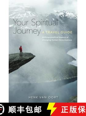 【3-4周达】Your Spiritual Journey: A Travel Guide: Anthroposophical Aspects of Changing Human Conscio... [9781855845855]