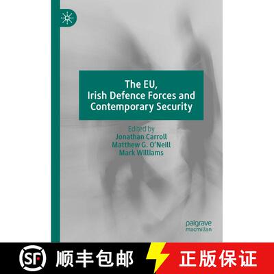 【3-4周达】The EU, Irish Defence Forces and Contemporary Security [9783031078118]