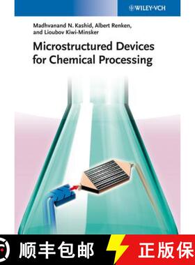 【3-4周达】Microstructured Devices For Chemical Processing [Wiley化学工程] [9783527331284]
