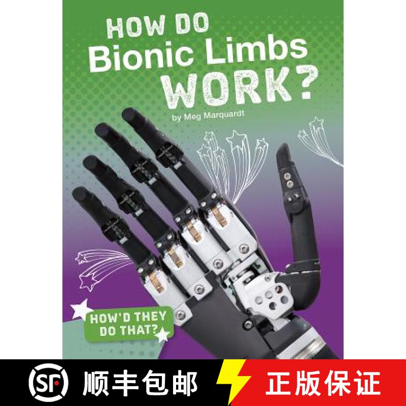 预订 How Do Bionic Limbs Work? [9781543541373]