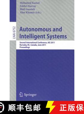 【3-4周达】Autonomous and Intelligent Systems : Second International Conference, AIS 2011, Burnaby, B... [9783642215377]