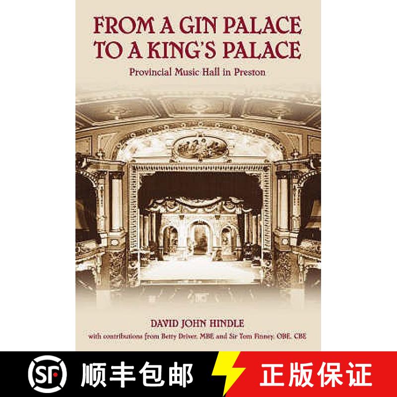 【3-4周达】From a Gin Palace to a King's Palace: Provincial Music Hall in Preston [9780752444536]