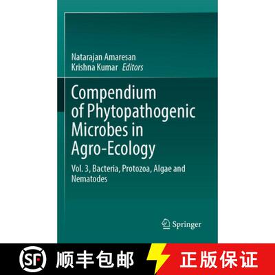 【3-4周达】Compendium of Phytopathogenic Microbes in Agro-Ecology : Vol. 3, Bacteria, Protozoa, Alga... [9783031820014]