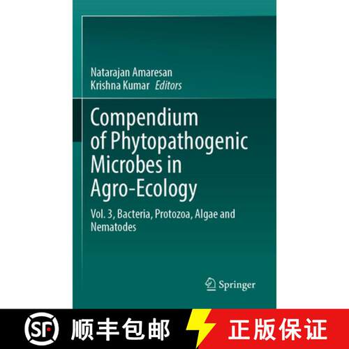 【3-4周达】Compendium of Phytopathogenic Microbes in Agro-Ecology : Vol. 3, Bacteria, Protozoa, Alga... [9783031820014]