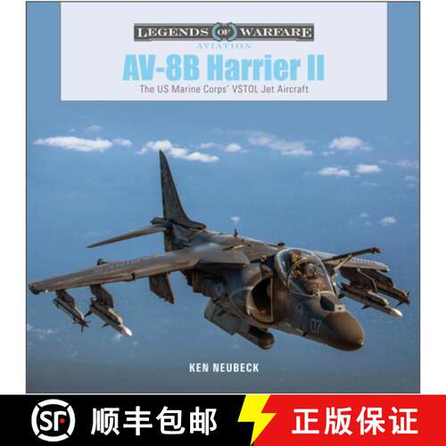 【3-4周达】精装 AV-8B Harrier II: The US Marine Corps' VSTOL Jet Aircraft: The US Marine Corps' VSTOL... [9780764363405]