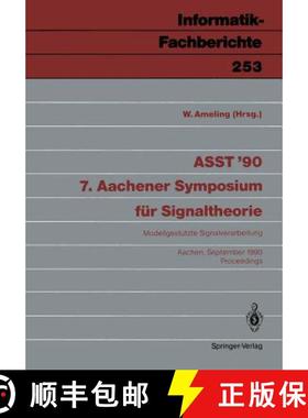 【3-4周达】Asst '90 7. Aachener Symposium Für Signaltheorie: Modellgestützte Signalverarbeitung Aac... [9783540531241]