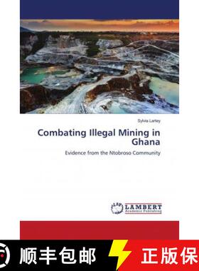 预订 Combating Illegal Mining in Ghana [9786203192827]