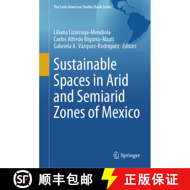 【3-4周达】Sustainable Spaces in Arid and Semiarid Zones of Mexico [9783031534171]